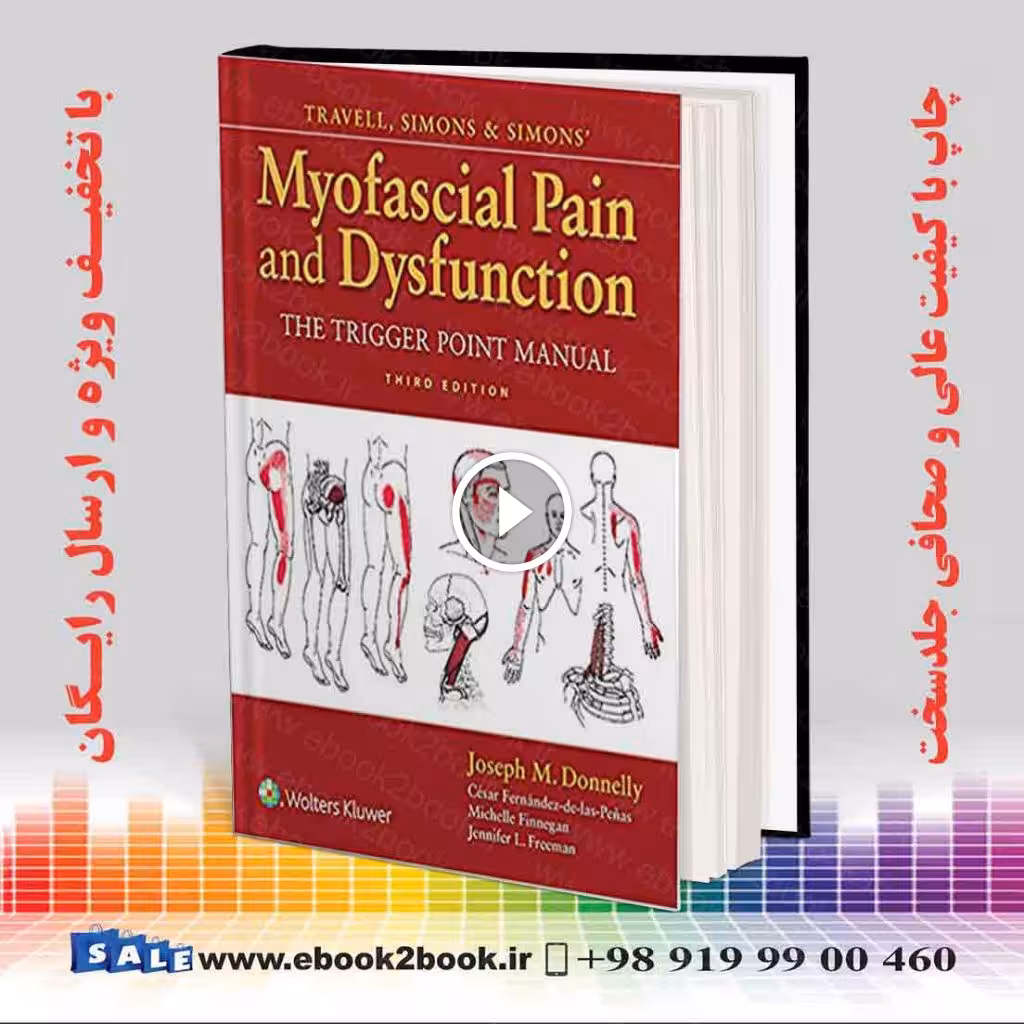 Travell, Simons & Simons’ Myofascial Pain and Dysfunction Third Edition