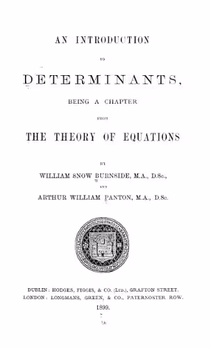 خرید و دانلود نسخه کامل کتاب An Introduction to Determinants, Being a Chapter from The Theory of Equations