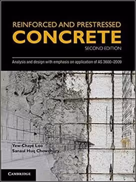 󾕇 Loo Y. C., Reinforced and Prestressed Concrete - Analysis and Design, 2nd ed, 2009 - دانلود کتاب های دانشگاهی
