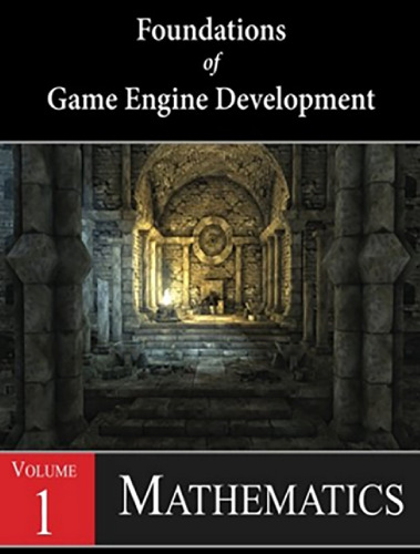 خرید و دانلود نسخه کامل کتاب Foundations of Game Engine Development, Volume 1: Mathematics