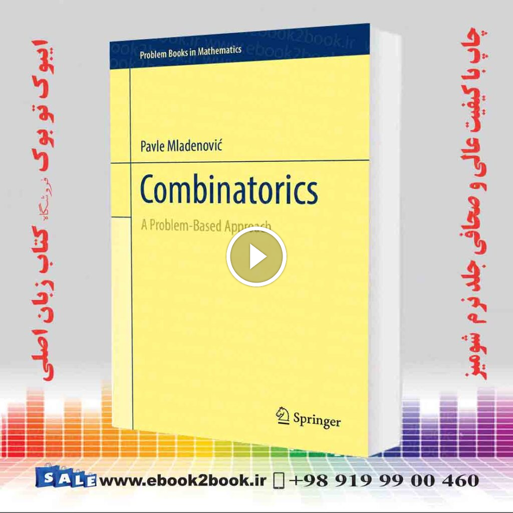 Combinatorics: A Problem-Based Approach