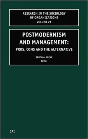 خرید و دانلود نسخه کامل کتاب Postmodernism and Management, Volume 21: Pros, Cons and the Alternative - PDF