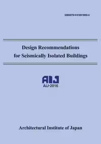 󾕇 دانلود کتاب AIJ., Design Recommendations for Seismically Isolated Buildings, 2016 - دانلود کتاب های دانشگاهی