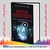 Effective Cybersecurity: A Guide to Using Best Practices and Standards