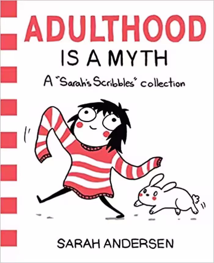 خرید و دانلود نسخه کامل کتاب Adulthood is a Myth: A Sarah's Scribbles Collection (Volume 1) [2016] -   pdf