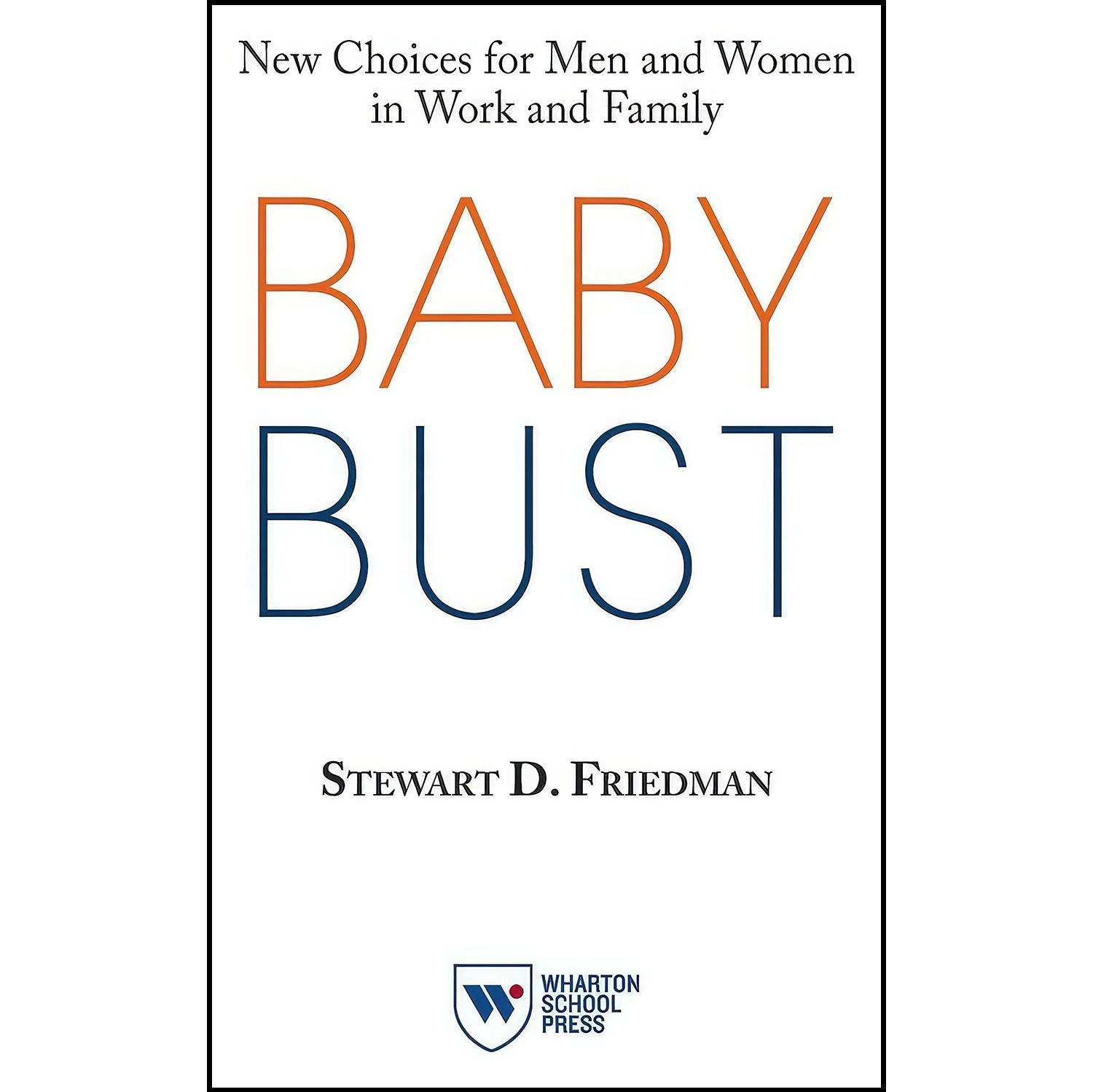 کتاب زبان اصلی Baby Bust اثر Stewart D Friedman