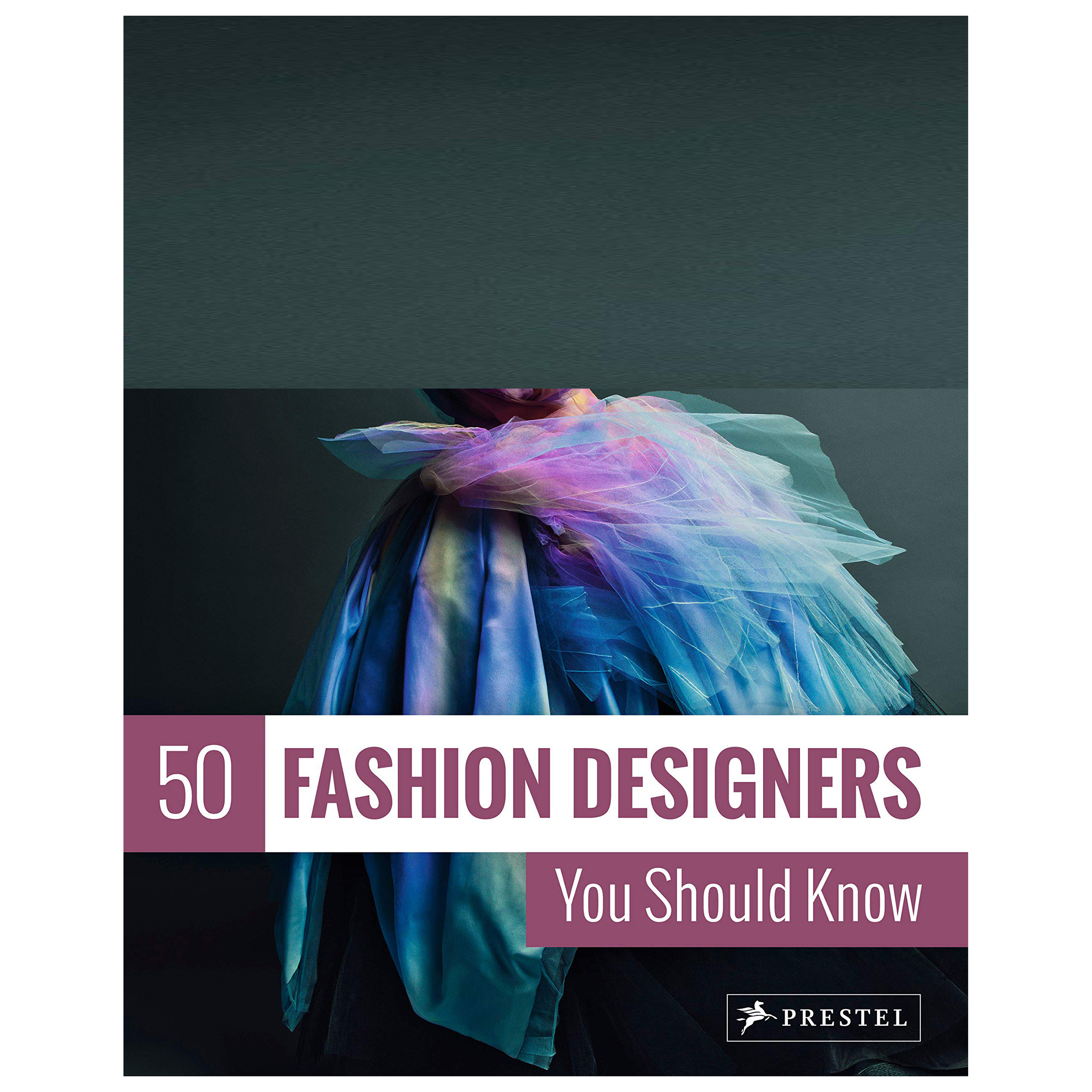 کتاب 50 Fashion Designers You Should Know اثر Simone Werle انتشارات Prestel