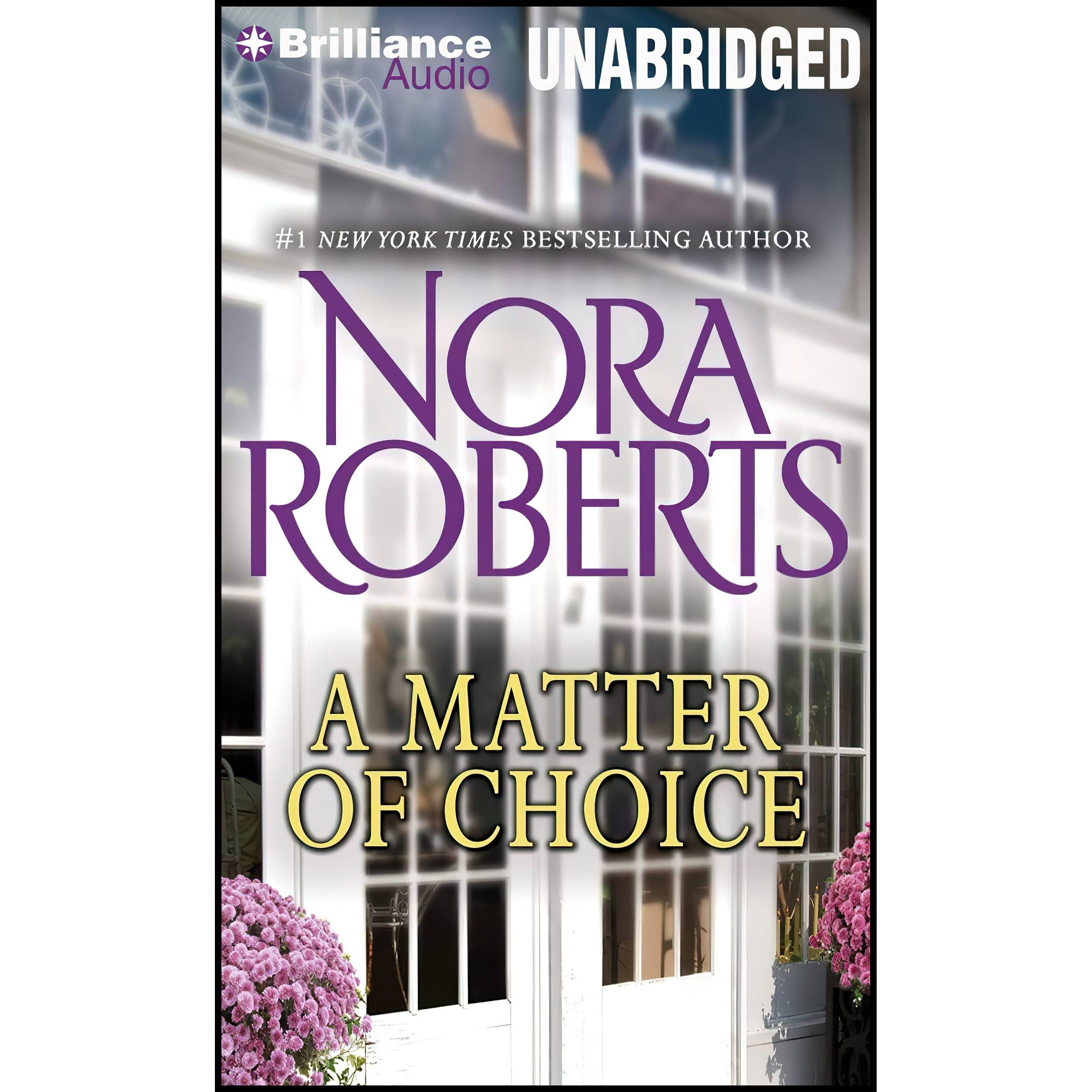کتاب A Matter of Choice اثر Nora Roberts and Nick Podehl انتشارات Brilliance