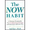 کتاب The Now Habit اثر Neil A. Fiore انتشارات Putnam-Tarcher