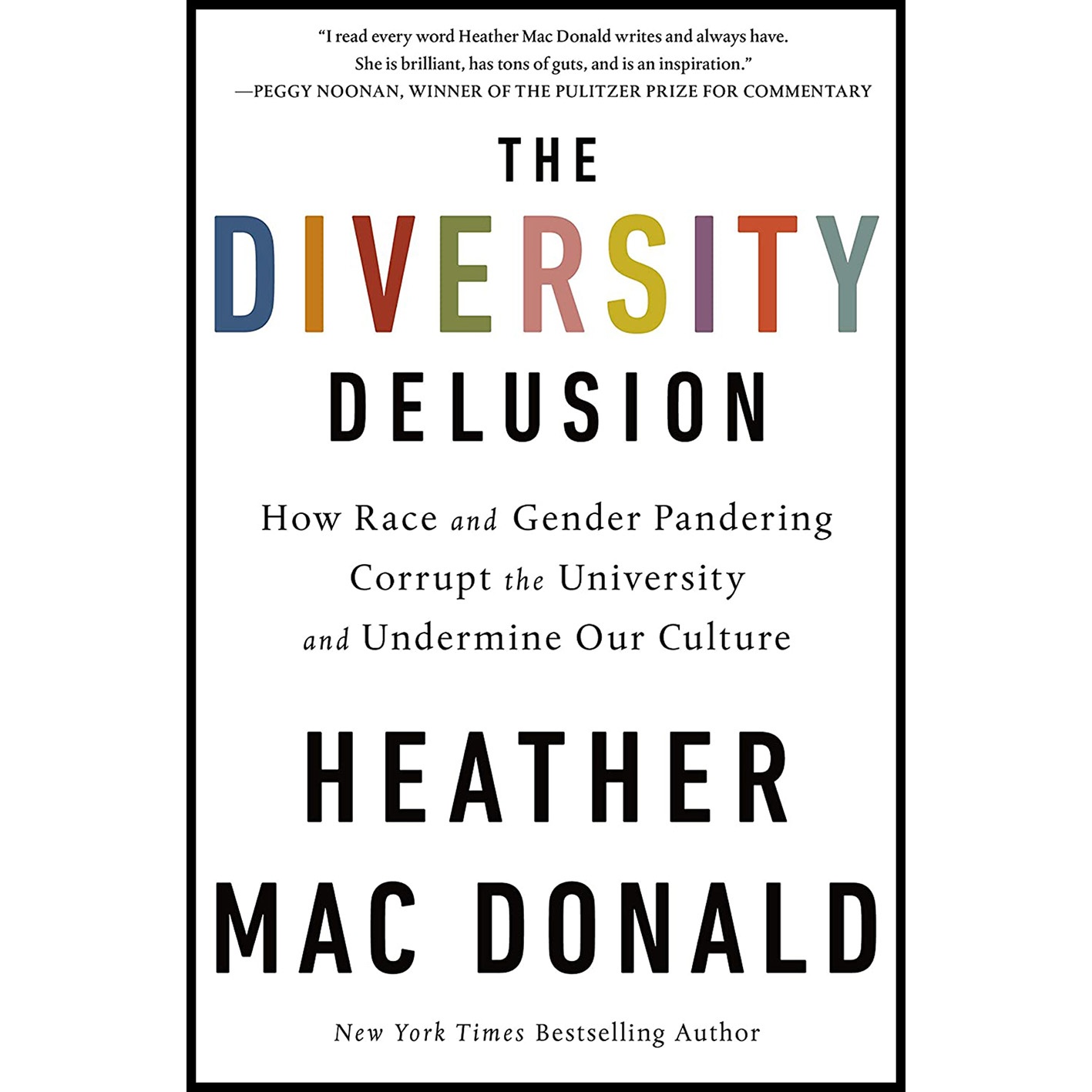 کتاب The Diversity Delusion اثر Heather Mac Donald انتشارات St Martin Press
