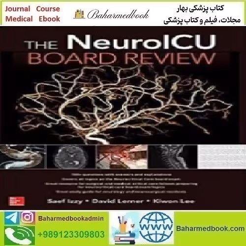 The NeuroICU Board Review 2018 TRUE PDF price 1€ - کتاب پزشکی بهار