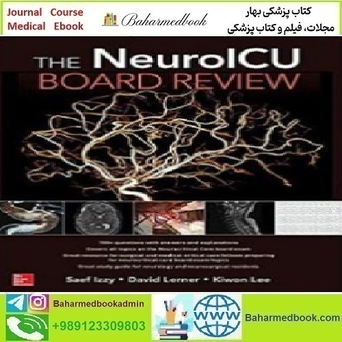 The NeuroICU Board Review 2018 TRUE PDF price 1€ - کتاب پزشکی بهار