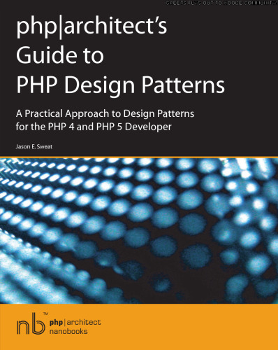 خرید و دانلود نسخه کامل کتاب php|architect?s Guide to PHP Design Patterns
