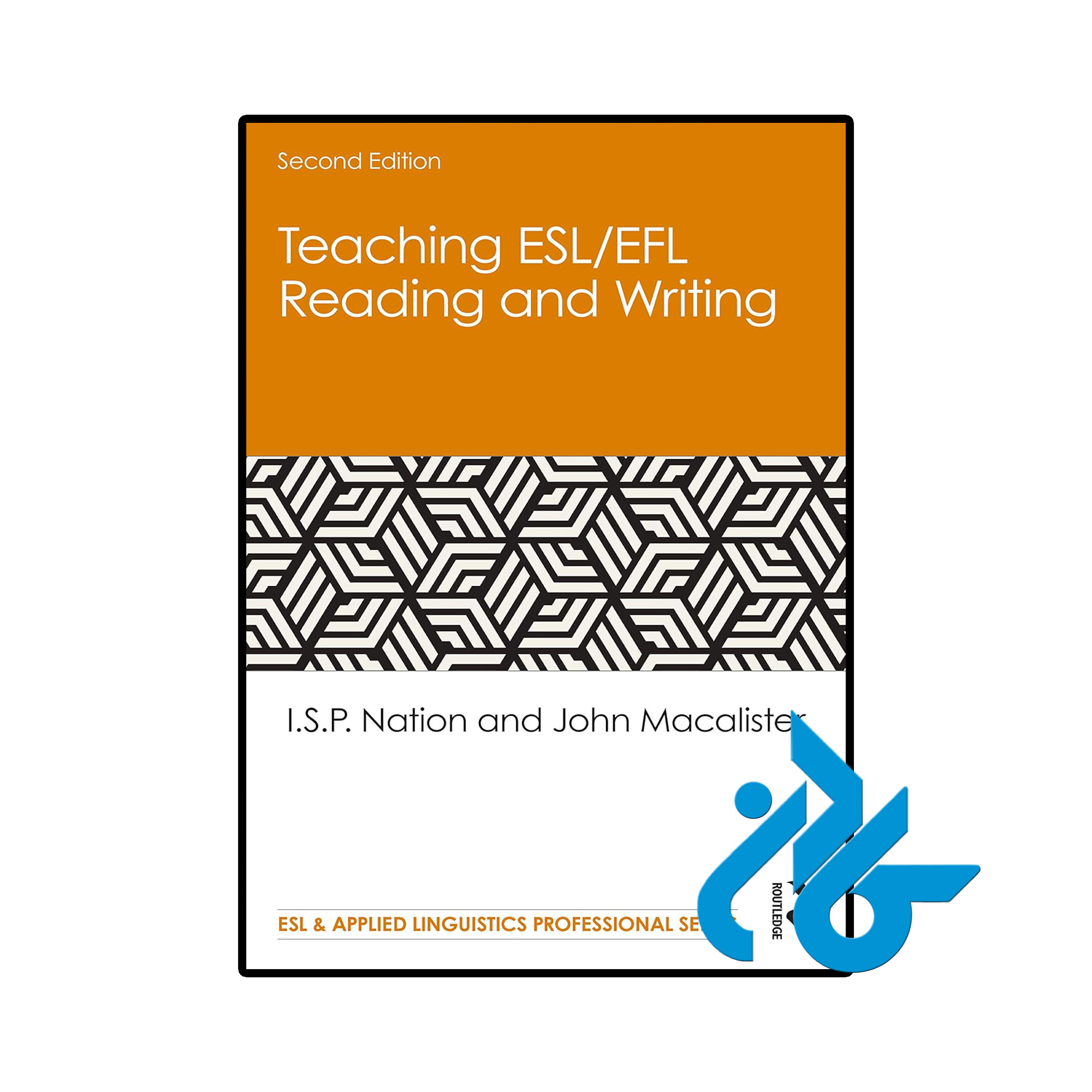 خرید و قیمت کتاب Teaching ESL EFL Reading and Writing (2nd) از فروشگاه کادن