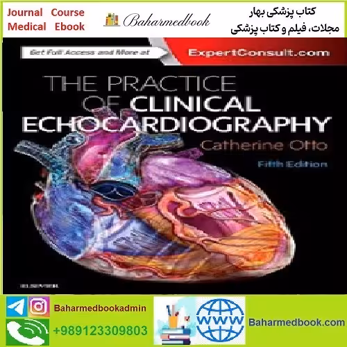 Practice of Clinical Echocardiography TRUE PDF price 1€ - کتاب پزشکی بهار
