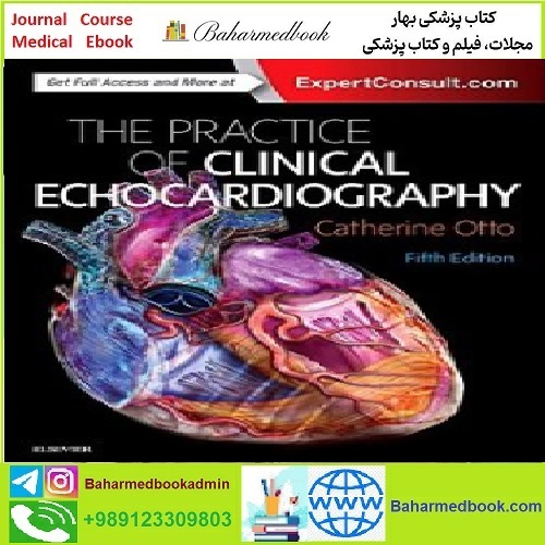 Practice of Clinical Echocardiography TRUE PDF price 1€ - کتاب پزشکی بهار