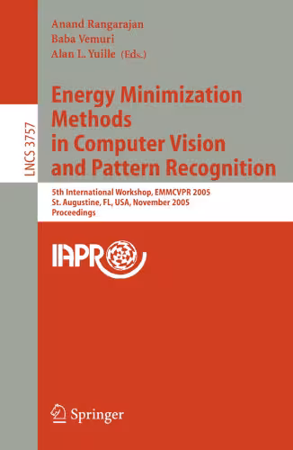خرید و دانلود نسخه کامل کتاب Energy Minimization Methods in Computer Vision and Pattern Recognition: 5th International Workshop, EMMCVPR 2005, St. Augustine, FL, USA, November 9-11, 2005. Proceedings
