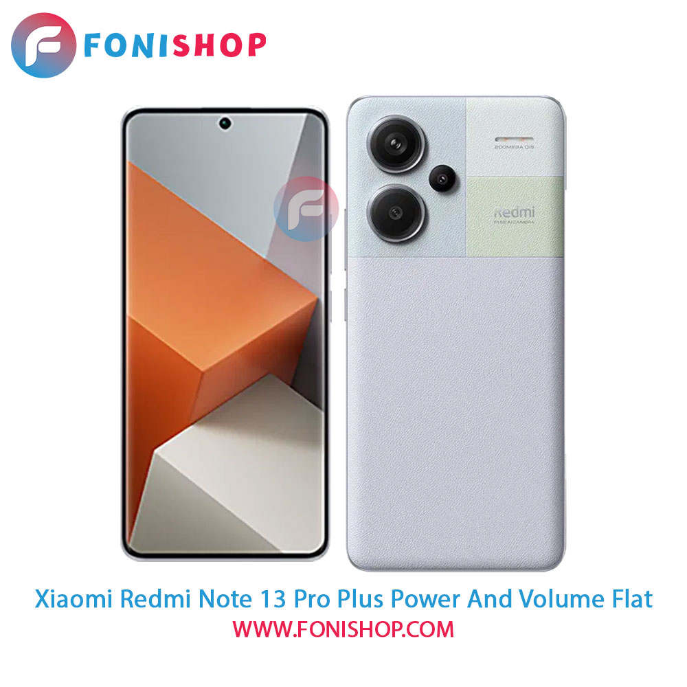 فلت پاور و ولوم شیائومی Xiaomi Redmi Note 13 Pro Plus