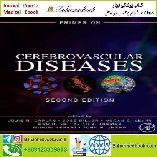 Primer on Cerebrovascular Diseases 2017 TRUE PDF price 1€ - کتاب پزشکی بهار