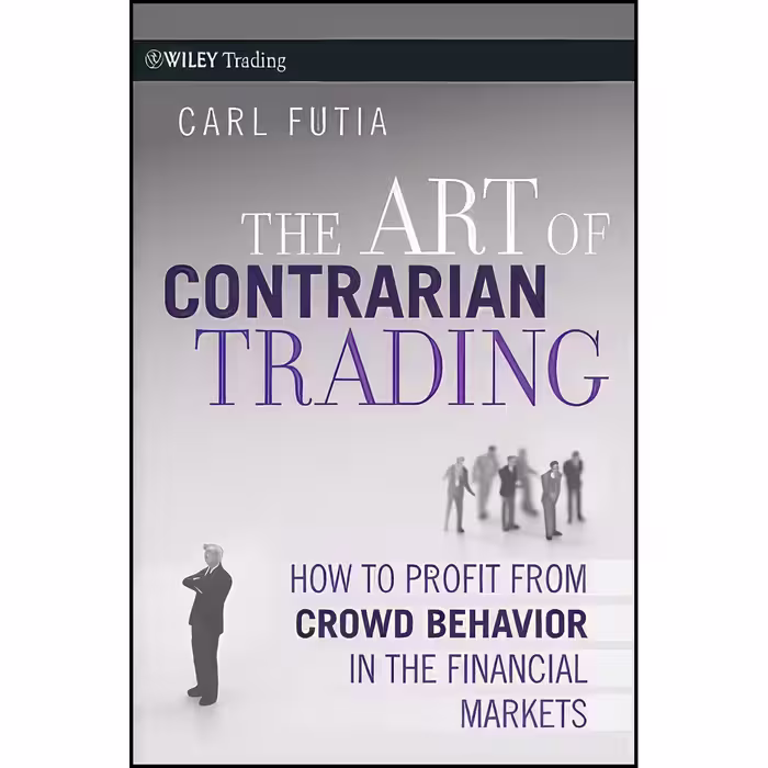 کتاب زبان اصلی The Art of Contrarian Trading اثر Carl Futia