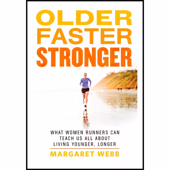 کتاب زبان اصلی Older Faster Stronger اثر Margaret Webb انتشارات Rodale Books