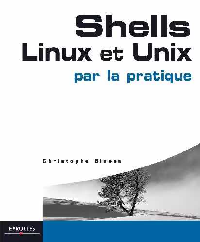 خرید و دانلود نسخه کامل کتاب Shells Linux et Unix par la pratique