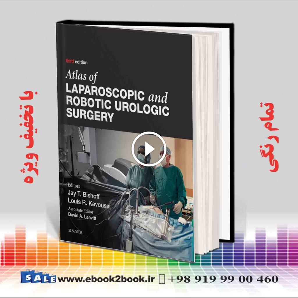 Atlas of Laparoscopic and Robotic Urologic Surgery 3th Edition