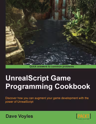 خرید و دانلود نسخه کامل کتاب UnrealScript game programming cookbook