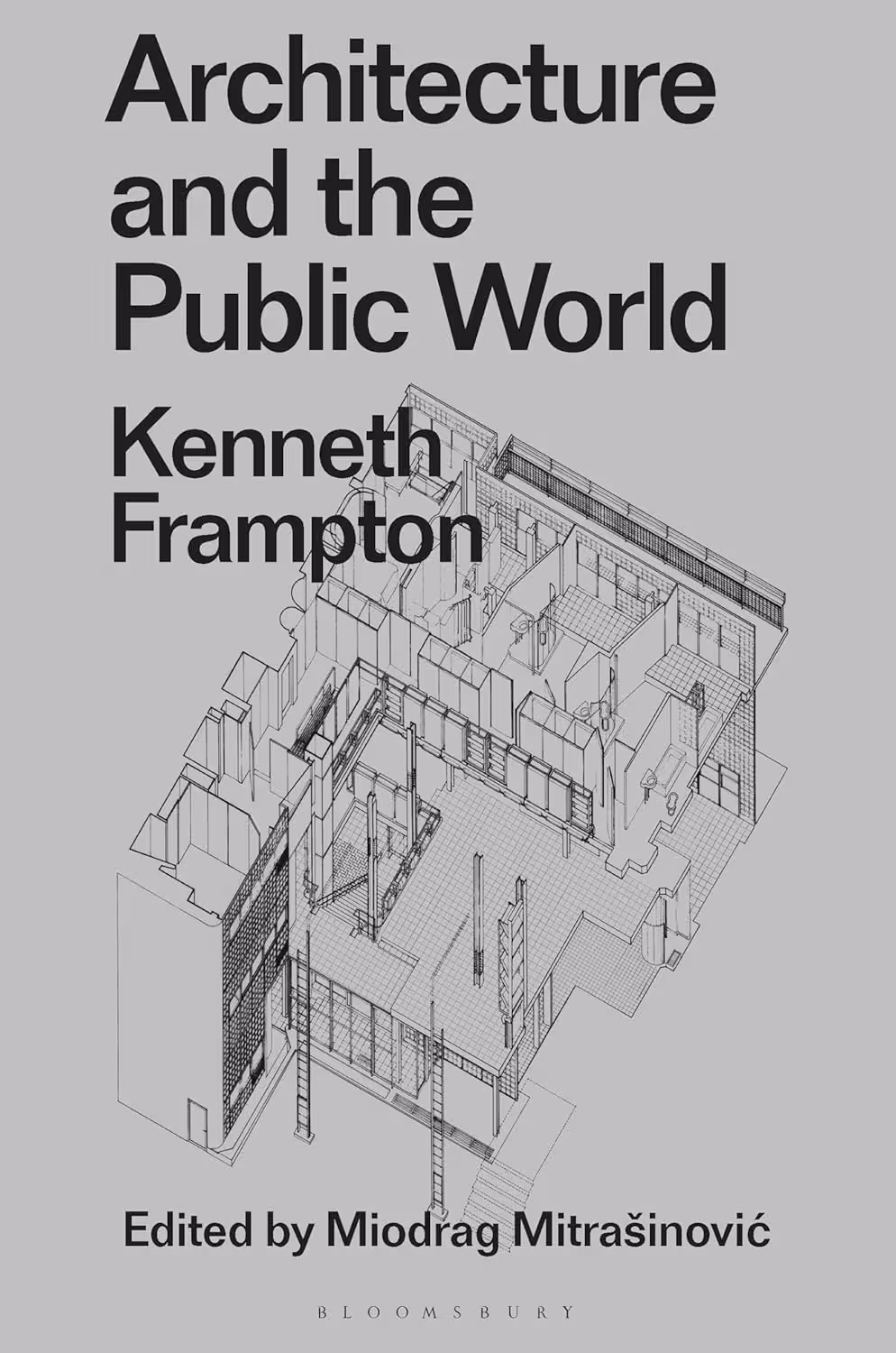 󾕇 دانلود کتاب Architecture and the Public World - Kenneth Frampton, 2024 - دانلود کتاب های دانشگاهی