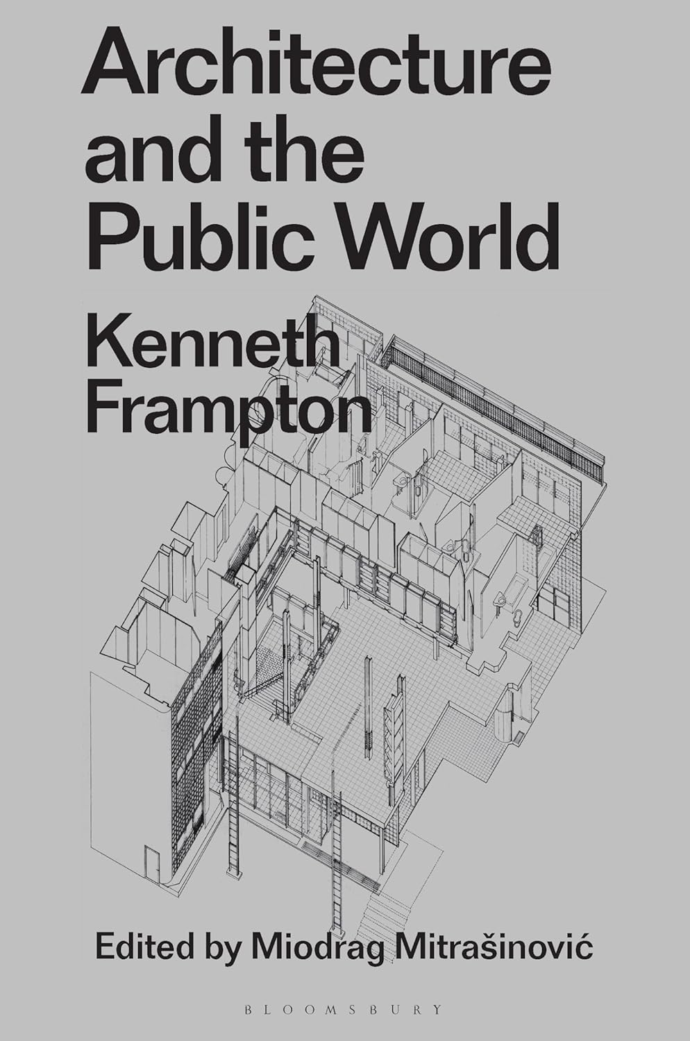  دانلود کتاب Architecture and the Public World - Kenneth Frampton, 2024 - دانلود کتاب های دانشگاهی