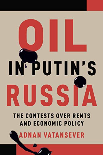 خرید و دانلود نسخه کامل کتاب Oil in Putin’s Russia: The Contests over Rents and Economic Policy - Pdf