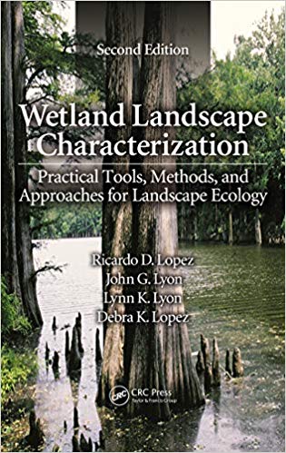 󾕇 دانلود کتاب Wetland Landscape Characterization - Practical Tools, Methods, And Approaches For Landscape Ecology, 2nd ed, 2013 - دانلود کتاب های دانشگاهی