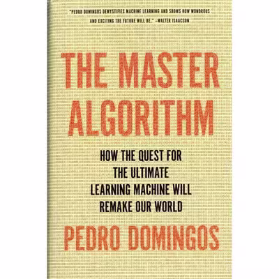 کتاب The Master Algorithm اثر Pedro Domingos انتشارات Basic Books