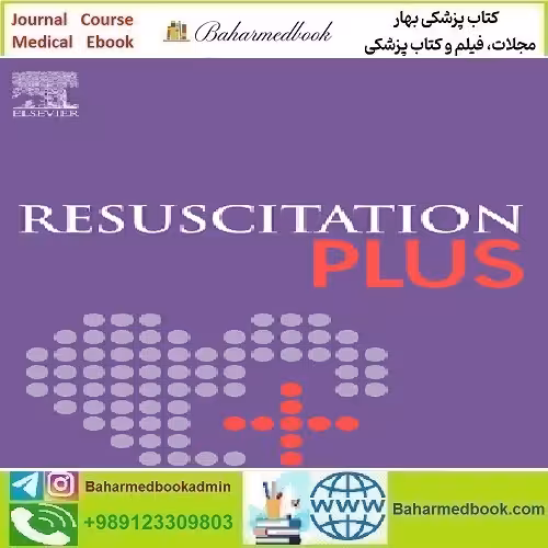 Resuscitation Plus Volume 17 2024 TRUE PDF price 8€ - کتاب پزشکی بهار