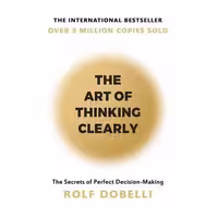 کتاب The Art of Thinking Clearlyهنر شفاف اندیشیدن اثر رولف دوبلی