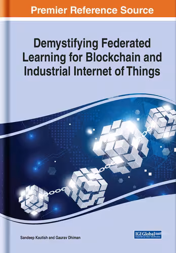 خرید و دانلود نسخه کامل کتاب Demystifying Federated Learning for Blockchain and Industrial Internet of Things