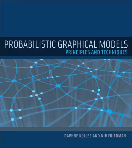 خرید و دانلود نسخه کامل کتاب Probabilistic Graphical Models: Principles and Techniques