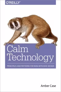 خرید و دانلود نسخه کامل کتاب Calm Technology: Principles and Patterns for Non-Intrusive Design