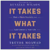 کتاب It Takes What It Takes اثر Trevor Moawad and Andy Staples انتشارات HarperCollins B and Blackstone Publishing
