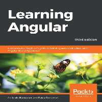 خرید و دانلود نسخه کامل کتاب Learning Angular: A no-nonsense beginner&#039;s guide to building web applications with Angular 10 and TypeScript