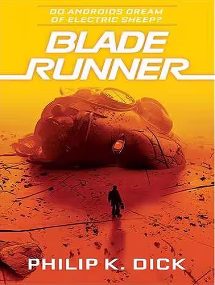 Do Androids Dream of Electric Sheep – Blade Runner 1