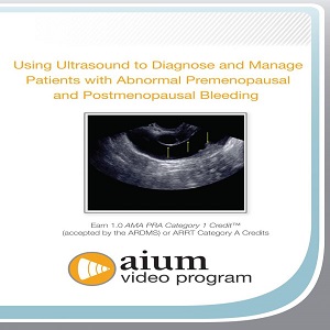 Using Ultrasound to Diagnose and Manage Patients with Abnormal Premenopausal and Postmenopausal Bleeding at 18€ - کتاب پزشکی بهار