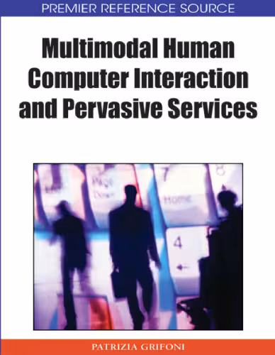 خرید و دانلود نسخه کامل کتاب Multimodal Human Computer Interaction and Pervasive Services (Premier Reference Source)