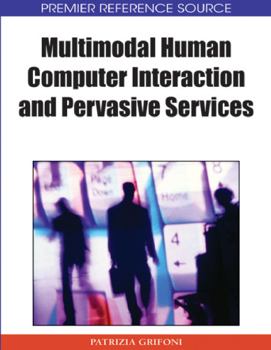 خرید و دانلود نسخه کامل کتاب Multimodal Human Computer Interaction and Pervasive Services (Premier Reference Source)