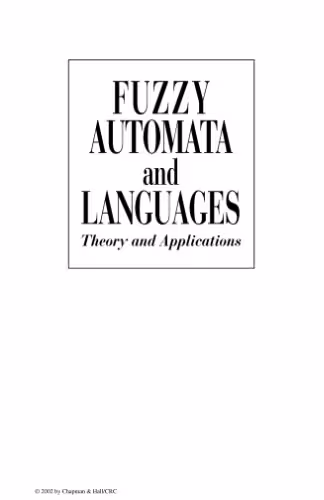 خرید و دانلود نسخه کامل کتاب Fuzzy Automata and Languages: Theory and Applications (Computational Mathematics)