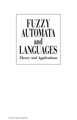 خرید و دانلود نسخه کامل کتاب Fuzzy Automata and Languages: Theory and Applications (Computational Mathematics)