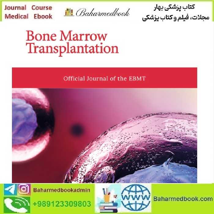 Bone Marrow Transplantation 2022-2024 Full Archives TRUE PDF