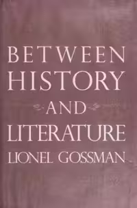 خرید و دانلود نسخه کامل کتاب Between History and Literature BY Gossman - Pdf