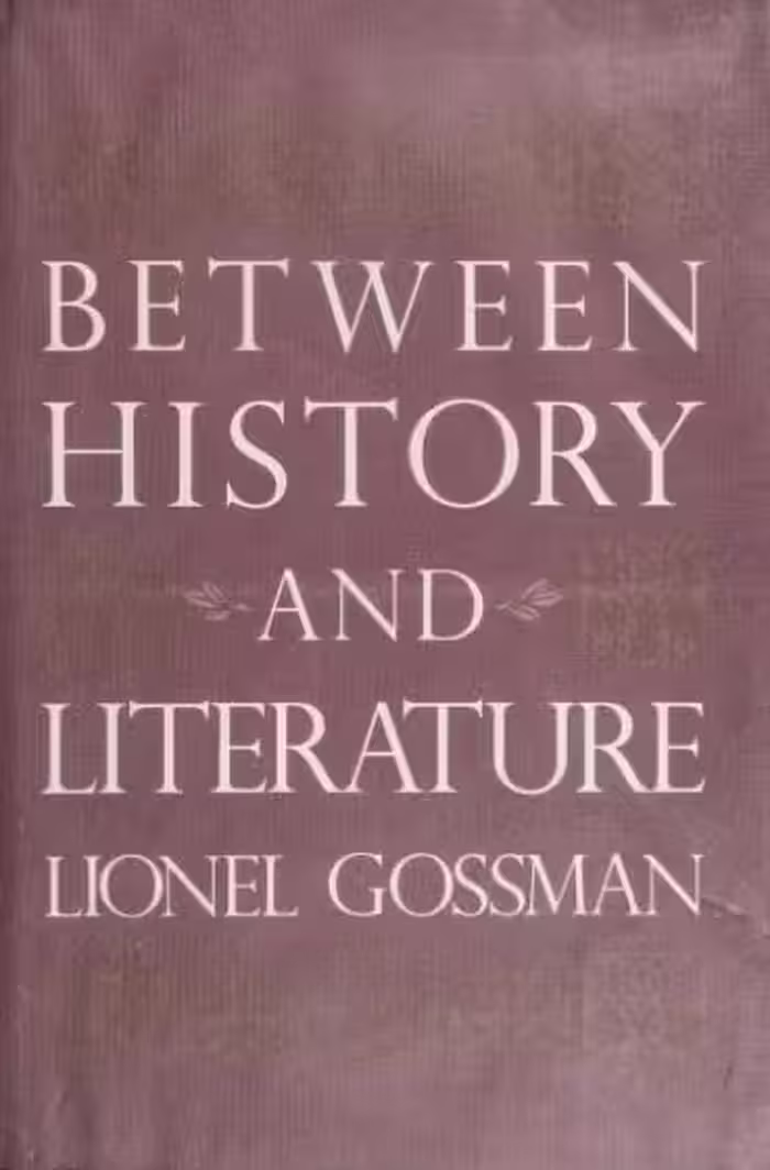 خرید و دانلود نسخه کامل کتاب Between History and Literature BY Gossman - Pdf