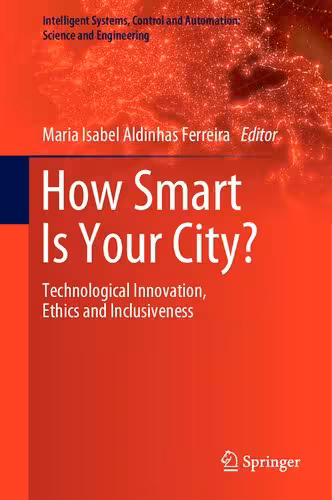 خرید و دانلود نسخه کامل کتاب How Smart Is Your City?: Technological Innovation, Ethics and Inclusiveness